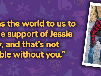 "It means the world to us to have the support of Jessie May, and that's not possible without you."