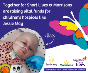 Together for Short Lives & Morrisons are raising vital funds for children's hospices like Jessie May