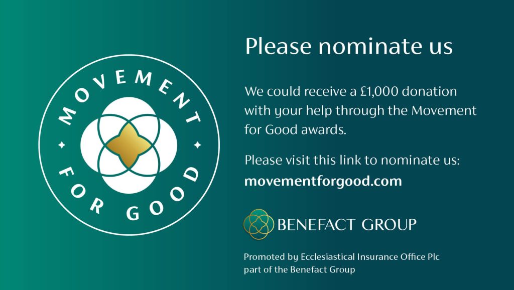 Green rectangular graphic showing Movement for Good logo with title stating: Please nominate us. We could receive a £1,000 donation with your help through the Movement for Good awards.